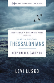 1 and   2 Thessalonians Bible Study Guide plus Streaming Video (Keep Calm and Carry On) by Levi Lusko, 9780310127437