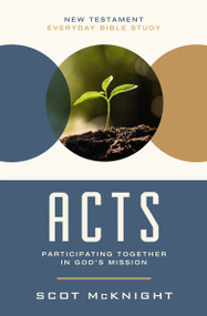 Acts (Participating Together in God's Mission) by Scot McKnight, 9780310129394