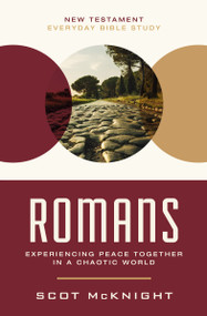 Romans (Experiencing Peace Together in a Chaotic World) by Scot McKnight, 9780310129417