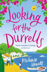 Looking for the Durrells (A heartwarming, feel-good and uplifting novel bringing the Durrells back to life) by Melanie Hewitt, 9780310130451