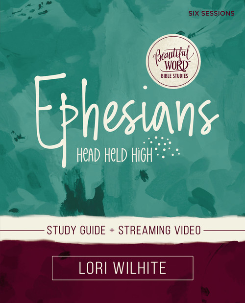 Ephesians Bible Study Guide plus Streaming Video by Lori Wilhite, 9780310130949