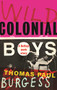 Wild colonial boys (A Belfast punk story) by Thomas Paul Burgess, 9781526173379