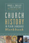 Church History in Plain Language Workbook by Bruce Shelley, Stacey Shelley Lingle, Marshall Shelley, 9780310138969