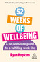 52 Weeks of Wellbeing (A No-Nonsense Guide to a Fulfilling Work Life) - 9781398613935 by Ryan Hopkins, 9781398613935