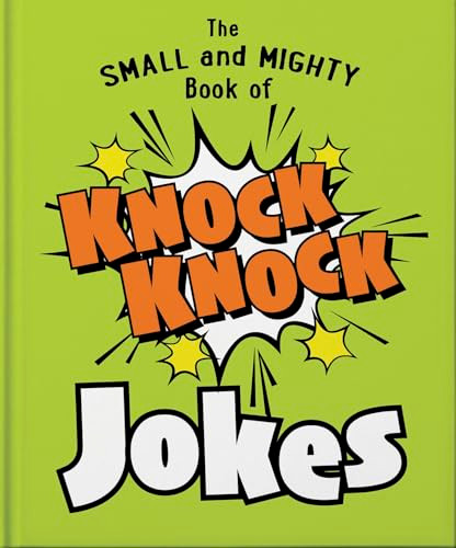 The Small and Mighty Book of Knock Knock Jokes (Who's There?) by Orange Hippo!, 9781800695436