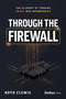 Through the Firewall (The Alchemy of Turning Crisis into Opportunity) by Boyd Clewis, 9798887501802