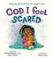 God, I Feel Scared (Bringing Big Emotions to a Bigger God) by Michelle Nietert, Tama Fortner, Nomar Perez, 9780310140894