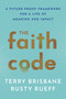The Faith Code (A Future-Proof Framework for a Life of Meaning and Impact) by Terry Brisbane, Rusty Rueff, 9781640656550