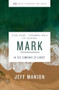 Mark Bible Study Guide plus Streaming Video (In the Company of Christ) by Jeff Manion, 9780310145998