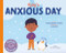 Ajay's Anxious Day by Megan Borgert-Spaniol, Laura Deo, 9798887702223