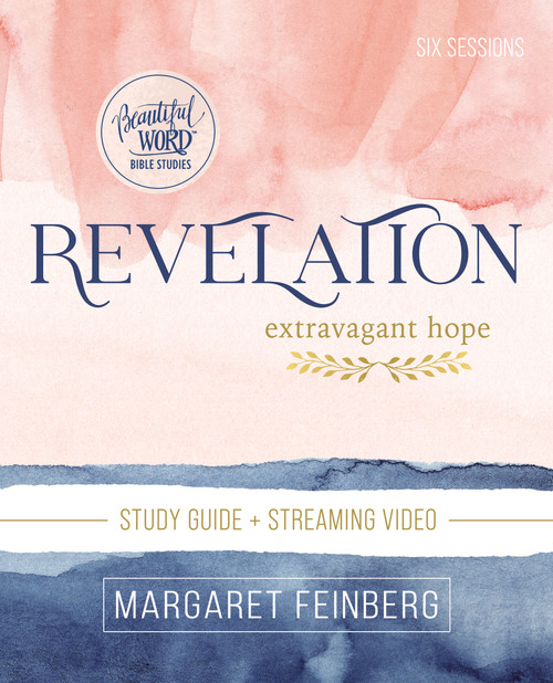 Revelation Bible Study Guide plus Streaming Video (Extravagant Hope) by Margaret Feinberg, 9780310146193