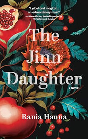 The Jinn Daughter (A Novel) by Rania Hanna, 9781649033635