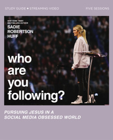 Who Are You Following? Bible Study Guide plus Streaming Video (Pursuing Jesus in a Social Media Obsessed World) by Sadie Robertson Huff, 9780310148920