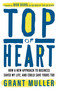 Top of Heart (How a new approach to business saved my life, and could save yours too) - 9781788604369 by Grant Muller, Bob Burg, 9781788604369