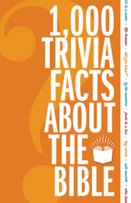 1,000 Trivia Facts About the Bible by Zondervan, 9780310151524