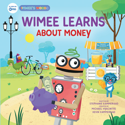 Wimee Learns About Money by Stephanie Kammeraad, Kevin Kammeraad, Michael Hyacinthe, 9780310153610