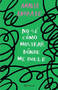 No sé cómo mostrar dónde me duele / I Don't Know How to Show You Where It Hurts (Spanish Edition) by Amalia Andrade, 9786073905220