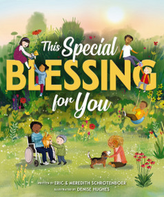 This Special Blessing for You by Eric Schrotenboer, Meredith Schrotenboer, Denise Hughes, 9780310154761
