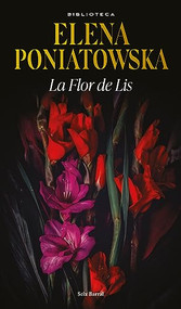 La Flor de Lis (Spanish Edition) by Elena Poniatowska, 9786073902243