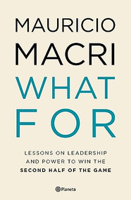 What For by Mauricio Macri, 9786073904322