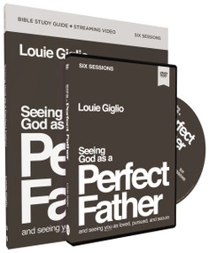 Seeing God as a Perfect Father Study Guide with DVD (and Seeing You as Loved, Pursued, and Secure) by Louie Giglio, 9780310160953