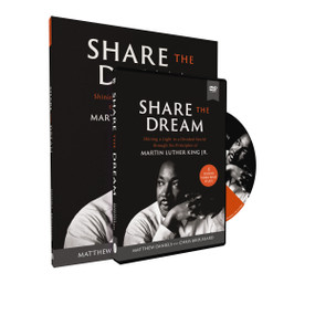 Share the Dream Study Guide with DVD (Shining a Light in a Divided World through Six Principles of Martin Luther King Jr.) by Matthew Daniels, Chris Broussard, 9780310164050