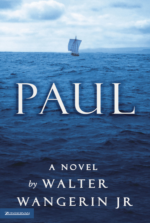 Paul (A Novel) - 9780310243168 by Walter Wangerin Jr., 9780310243168