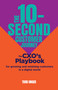The 10-Second Customer Journey (The CXO's playbook for growing and retaining customers in a digital world) by Todd Unger, 9781788605908