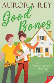 Good Bones - 9781636795898 by Auroa Rey, 9781636795898
