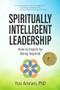 Spiritually Intelligent Leadership (How to Inspire by Being Inspired) by Yosi Amram, 9781960583697