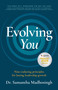 Evolving You (Nine enduring principles for lasting leadership growth) by Dr. Samantha Madhosingh, 9781788605823