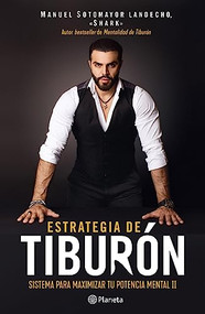 Estrategia de tiburón (Spanish Edition) by Manuel Sotomayor, 9786073903479
