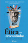Ética para desconfiados (Spanish Edition) by David Pastor Vico, 9786070780677