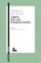 Libro de las Fundaciones (Edición a cargo de Víctor García de la Concha) (Spanish Edition) by Teresa de Jesús, 9786073902939