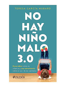 No hay niño malo 3.0 (Spanish Edition) by María Teresa García Hubard, 9786075695310