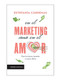 En el marketing como en el amor (Spanish Edition) by Estefanía Cárdenas, 9786075694771