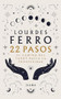 22 pasos. El camino del tarot hacia la prosperidad (Spanish Edition) by Lourdes Ferro, 9786073903776