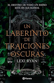 Un laberinto de traiciones oscuras (Spanish Edition) by Lexi Ryan, 9786073902458