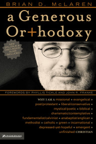 A Generous Orthodoxy by Brian D. McLaren, 9780310258032