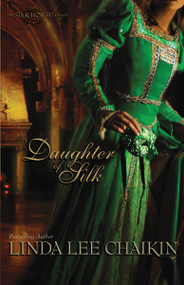 Daughter of Silk by Linda Lee Chaikin, 9780310263005