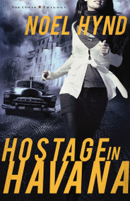 Hostage in Havana by Noel Hynd, 9780310324546