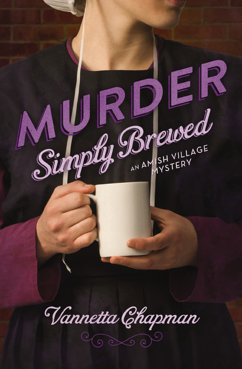 Murder Simply Brewed by Vannetta Chapman, 9780310326168