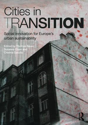 Cities in Transition (Social Innovation for Europe's Urban Sustainability) by Thomas Sauer, Susanne Elsen, Cristina Garzillo, 9781138923874