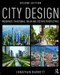 City Design (Modernist, Traditional, Green and Systems Perspectives) by Jonathan Barnett, 9781138899339