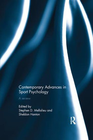 Contemporary Advances in Sport Psychology (A Review) - 9781138242593 by Stephen Mellalieu, Sheldon Hanton, 9781138242593