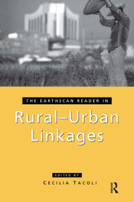 The Earthscan Reader in Rural-Urban Linkages by Cecilia Tacoli, 9781844073160