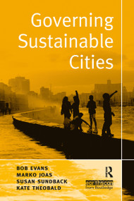 Governing Sustainable Cities - 9781844071692 by Bob Evans, Marko Joas, Susan Sundback, Kate Theobald, 9781844071692