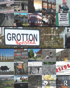 Grotton Revisited (Planning in Crisis?) by Steve Ankers, David Kaiserman, Chris Shepley, 9780415546478