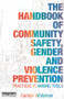 The Handbook of Community Safety Gender and Violence Prevention (Practical Planning Tools) by Carolyn Whitzman, 9781844075027
