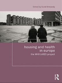 Housing and Health in Europe (The WHO LARES project) - 9781138972001 by David Ormandy, 9781138972001